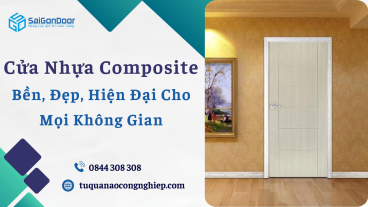 Cửa Nhựa Composite: Bền, Đẹp, Hiện Đại – Lựa Chọn Hàng Đầu Cho Mọi Nhà