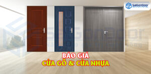 [UPDATE] BÁO GIÁ CỬA GỖ | CỬA NHỰA CAO CẤP 2022