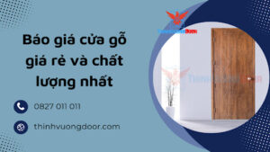Báo giá cửa gỗ giá rẻ và chất lượng nhất