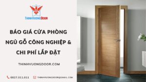 Báo Giá Cửa Phòng Ngủ Gỗ Công Nghiệp & Chi Phí Lắp Đặt