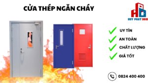 BÁO GIÁ THI CÔNG CỬA THÉP NGĂN CHÁY UY TÍN NHẤT THỊ TRƯỜNG