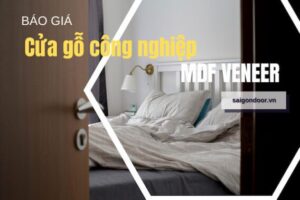 Báo Giá Cửa Gỗ Công Nghiệp MDF Veneer [✔️RẺ NHẤT ]