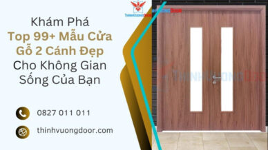 Khám Phá Top 99+ Mẫu Cửa Gỗ 2 Cánh Đẹp Cho Không Gian Sống Của Bạn