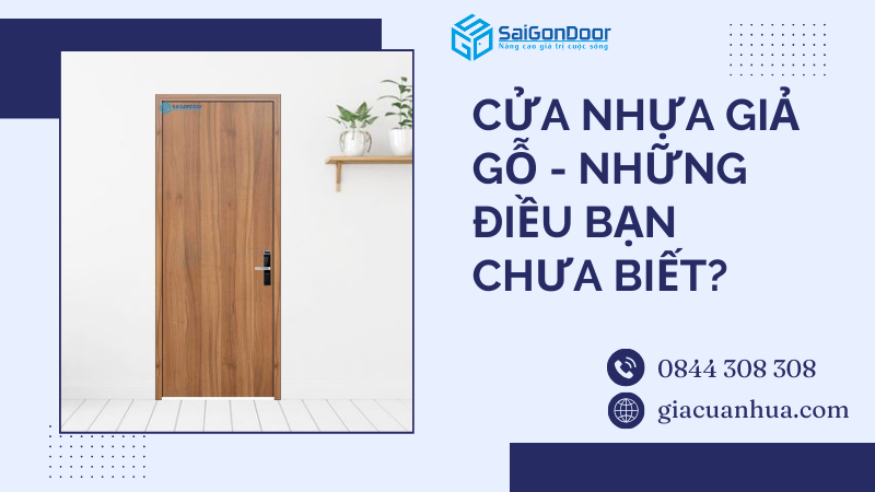 Cửa nhựa giả gỗ - Những điều bạn chưa biết?