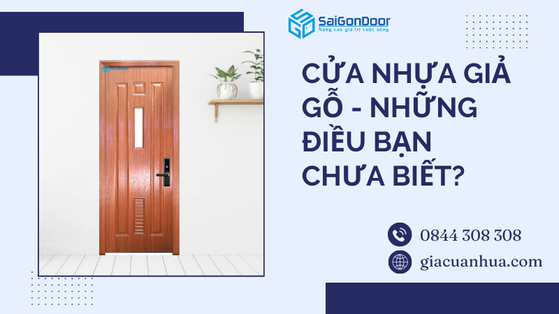 Cửa nhựa giả gỗ - Những điều bạn chưa biết?