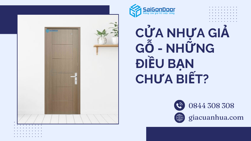 Cửa nhựa giả gỗ - Những điều bạn chưa biết?