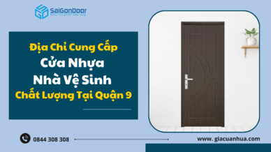 Địa Chỉ Cung Cấp Cửa Nhựa Nhà Vệ Sinh Chất Lượng Tại Quận 9