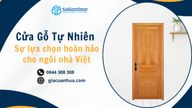 Cửa gỗ tự nhiên – Sự lựa chọn hoàn hảo cho ngôi nhà Việt