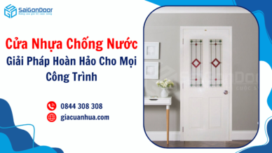 Cửa Nhựa Chống Nước – Giải Pháp Hoàn Hảo Cho Mọi Công Trình
