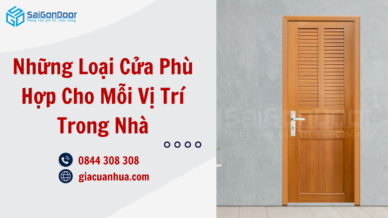 Những Loại Cửa Phù Hợp Cho Mỗi Vị Trí Trong Nhà