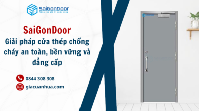 SaiGonDoor – Giải pháp cửa thép chống cháy an toàn, bền vững và đẳng cấp.