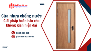 Cửa nhựa chống nước – giải pháp hoàn hảo cho không gian hiện đại