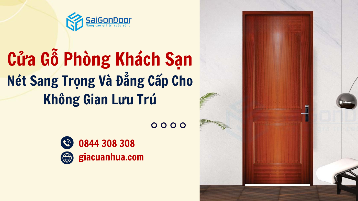 Cửa Gỗ Phòng Khách Sạn – Nét Sang Trọng Và Đẳng Cấp Cho Không Gian Lưu Trú
