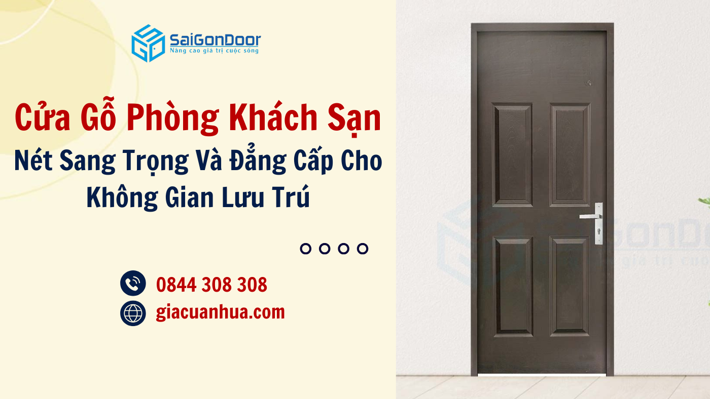 Cửa Gỗ Phòng Khách Sạn – Nét Sang Trọng Và Đẳng Cấp Cho Không Gian Lưu Trú