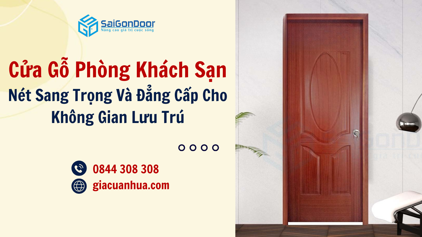 Cửa Gỗ Phòng Khách Sạn – Nét Sang Trọng Và Đẳng Cấp Cho Không Gian Lưu Trú