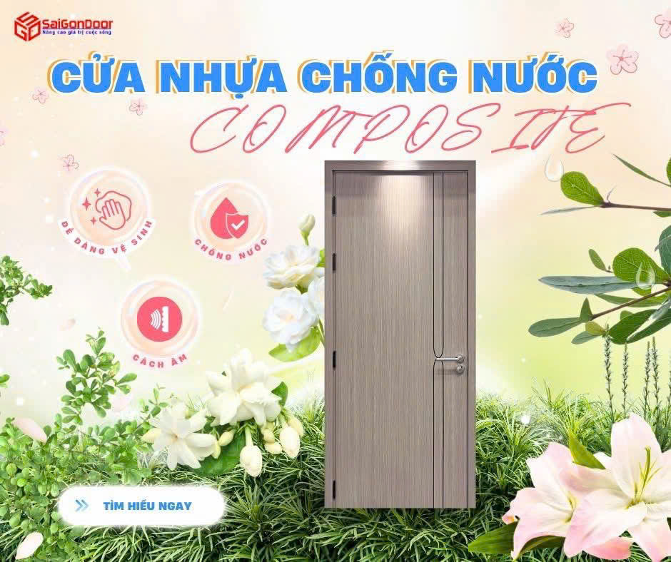 Cửa nhựa Composite chống nước: Giải pháp tối ưu cho không gian sống hiện đại