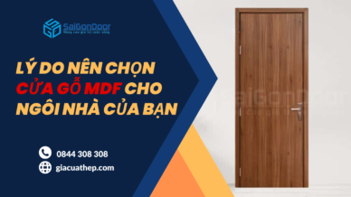 Lý Do Nên Chọn Cửa Gỗ MDF Cho Ngôi Nhà Của Bạn