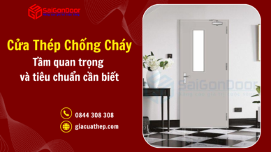 Cửa thép chống cháy: Tầm quan trọng và tiêu chuẩn cần biết