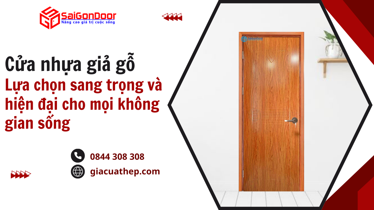 Cửa nhựa giả gỗ – Lựa chọn sang trọng và hiện đại cho mọi không gian sống