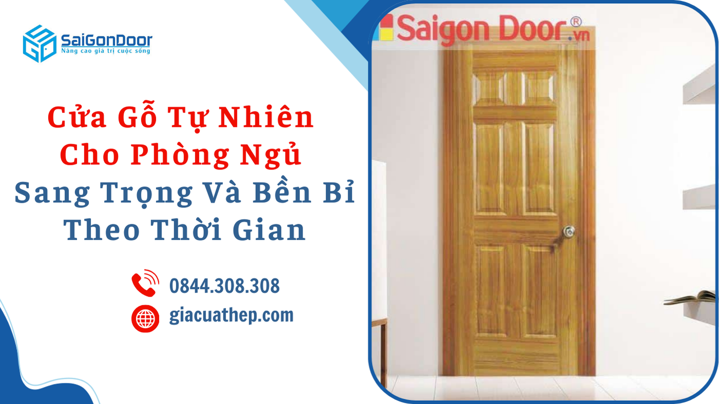 Cửa Gỗ Tự Nhiên Cho Phòng Ngủ Sang Trọng Và Bền Bỉ Theo Thời Gian