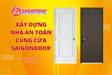 xay-dung-nha-an-toan-cung-cua-saigondoor (1)