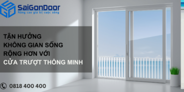 Tận Hưởng Không Gian Sống Rộng Hơn Với Cửa Trượt Thông Minh