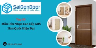 Top 30 Mẫu Cửa Nhựa Cao Cấp ABS Hàn Quốc Hiện Đại Năm 2023