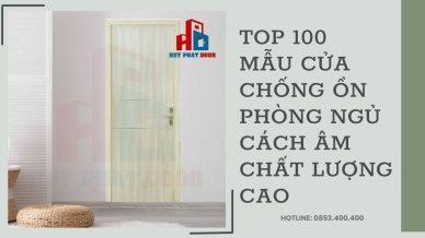 Top 100 mẫu cửa chống ồn phòng ngủ cách âm chất lượng cao