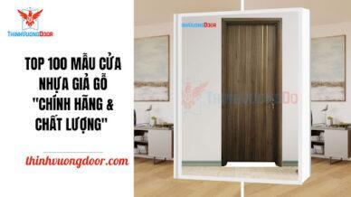 TOP 100 Mẫu cửa nhựa giả gỗ "Chính Hãng & Chất Lượng"