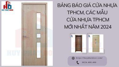 Bảng báo giá cửa nhựa TPHCM, các mẫu cửa nhựa TPHCM mới nhất năm 2024