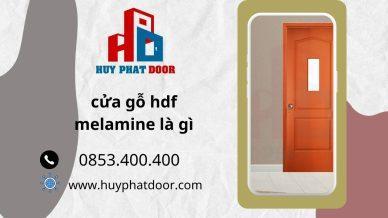 Cửa gỗ hdf melamine là gì? Tìm hiểu cấu tạo và ưu nhược điểm của cửa gỗ hdf melamine