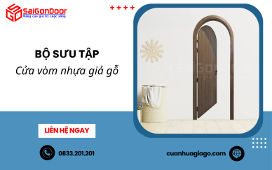 Cửa vòm nhựa giả gỗ cao cấp tại TP.HCM