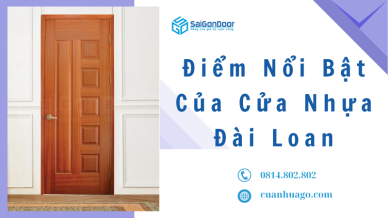 Điểm Nổi Bật Của Cửa Nhựa Đài Loan