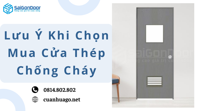 Lưu Ý Khi Chọn Mua Cửa Thép Chống Cháy