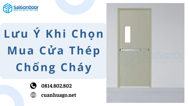 Lưu Ý Khi Chọn Mua Cửa Thép Chống Cháy