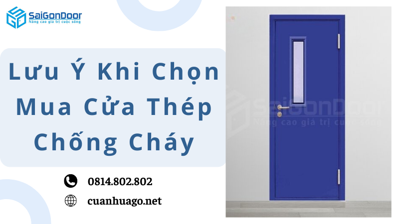 Lưu Ý Khi Chọn Mua Cửa Thép Chống Cháy
