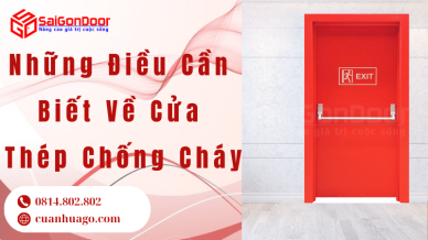Những Điều Cần Biết Về Cửa Thép Chống Cháy
