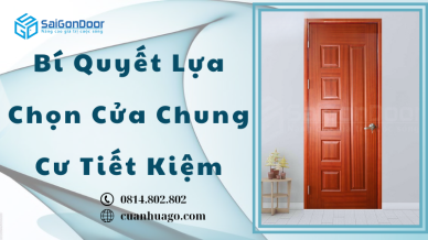 Bí Quyết Lựa Chọn Cửa Chung Cư Tiết Kiệm