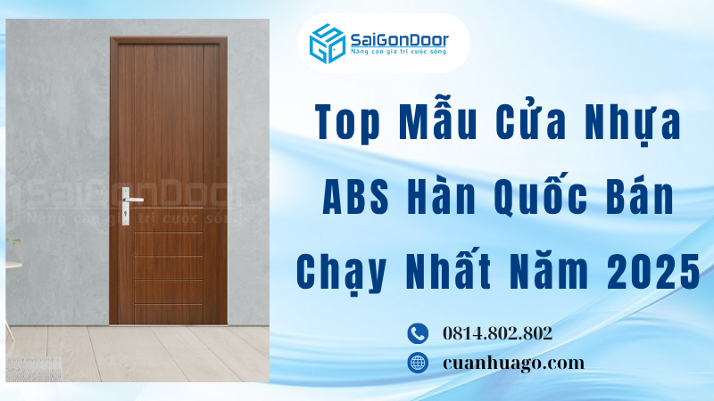 Top Mẫu Cửa Nhựa ABS Hàn Quốc Bán Chạy Nhất Năm 2025