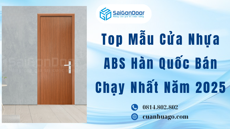 Top Mẫu Cửa Nhựa ABS Hàn Quốc Bán Chạy Nhất Năm 2025