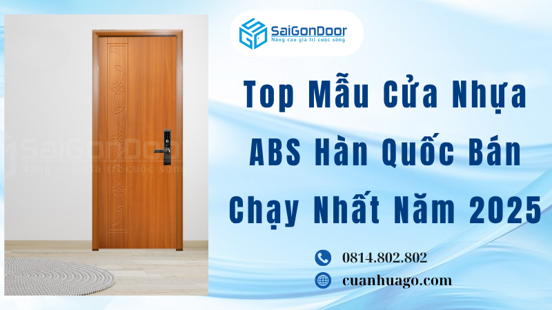 Top Mẫu Cửa Nhựa ABS Hàn Quốc Bán Chạy Nhất Năm 2025