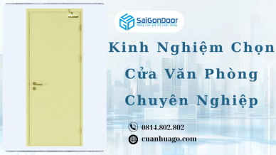 Kinh Nghiệm Chọn Cửa Văn Phòng Chuyên Nghiệp