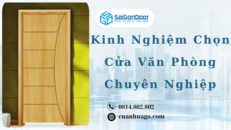 Kinh Nghiệm Chọn Cửa Văn Phòng Chuyên Nghiệp