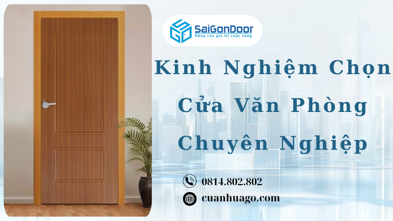 Kinh Nghiệm Chọn Cửa Văn Phòng Chuyên Nghiệp