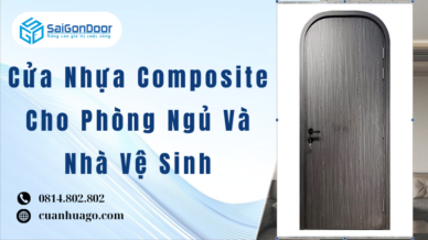 Cửa Nhựa Composite Cho Phòng Ngủ Và Nhà Vệ Sinh