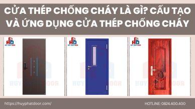 Cửa thép chống cháy là gì? Cấu tạo và ứng dụng cửa thép chống cháy