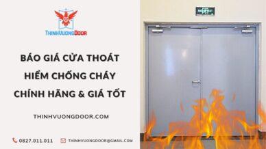 Báo Giá Cửa Thoát Hiểm Chống Cháy Chính Hãng & Giá Tốt