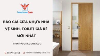 Báo Giá Cửa Nhựa Nhà Vệ Sinh, Toilet & Nhà Tắm Giá Rẻ 2023