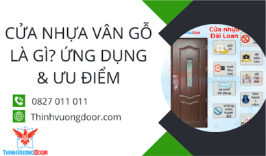 Cửa Nhựa Vân Gỗ Là gì? Ứng Dụng & Ưu Điểm
