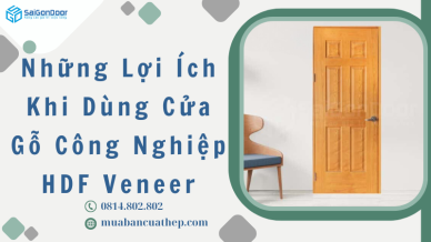 Những Lợi Ích Khi Dùng Cửa Gỗ Công Nghiệp HDF Veneer